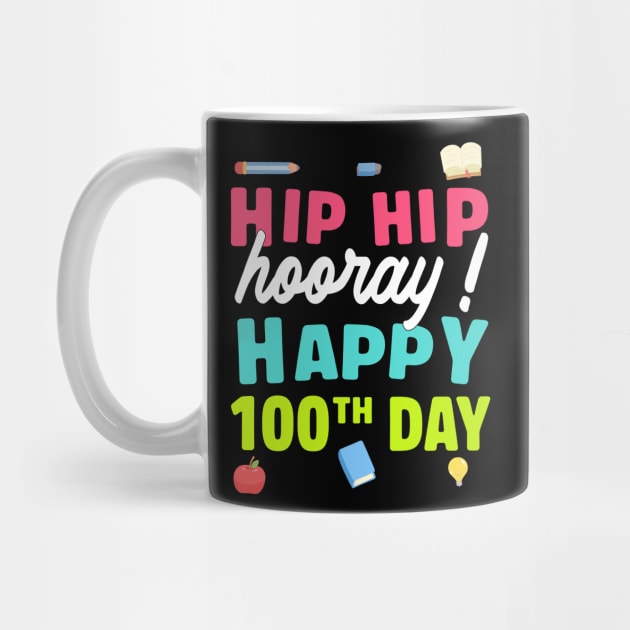 Hip hip hooray 100 th day of school by rohanbhuyan